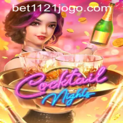 CocktailNights: An Engaging Game Experience Enhanced by bet1121 PH Login